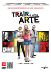 TRAIR E UMA ARTE
