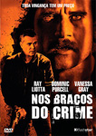 NOS BRACOS DO CRIME