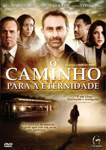 O CAMINHO PARA A ETERNIDADE