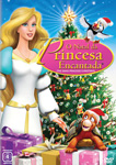 O NATAL DA PRINCESA ENCANTADA