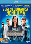 SEM SEGURANCA NENHUMA