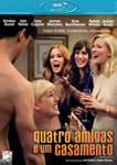 QUATRO AMIGAS E UM CASAMENTO
