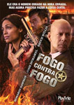FOGO CONTRA FOGO