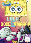 BOB ESPONJA-LULA DOCE E AMARGA