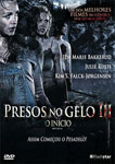 PRESOS NO GELO 3-O INICIO