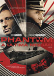 PHANTOM-A ULTIMA MISSAO