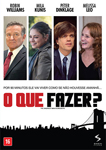O QUE FAZER?