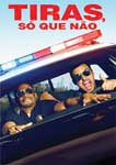 TIRAS, SO QUE NAO
