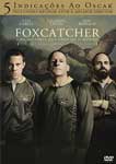 FOXCATCHER-UMA HISTORIA QUE CHOCOU...
