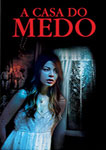 A CASA DO MEDO