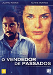 O VENDEDOR DE PASSADOS