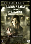 ASSOMBRADA PELO PASSADO