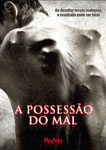 A POSSESSAO DO MAL