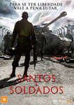 SANTOS E SOLDADOS-A ULTIMA MISSAO