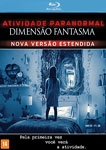 ATIVIDADE PARANORMAL-DIMENSAO FANTASMA3D