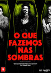 O QUE FAZEMOS NAS SOMBRAS