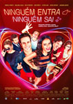 NINGUEM ENTRA, NINGUEM SAI