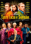ENTRE FACAS E SEGREDOS